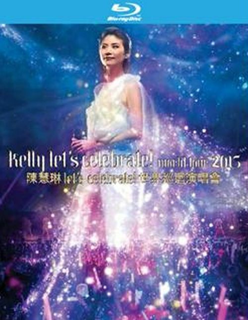 Kelly Chen -陳慧琳 Let's Celebrate! World Tour 2015 (2 Blu-ray + Bonus DVD) Region Free